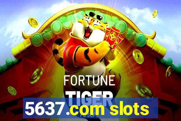 5637.com slots